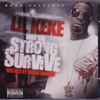 Lil Keke* - Only The Strong Survive 