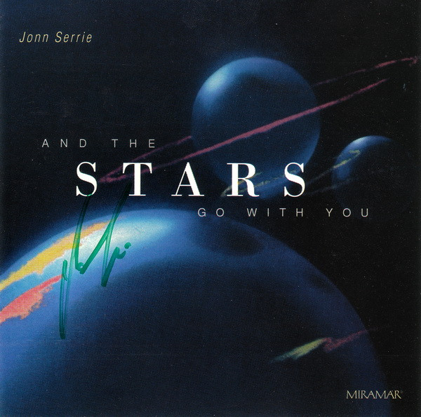 Jonn Serrie - And The Stars Go With You | Releases | Discogs