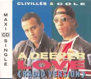 Clivillés & Cole - A Deeper Love