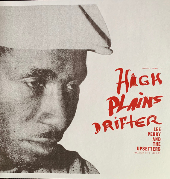 Lee Perry And The Upsetters – High Plains Drifter - Jamaican 45's