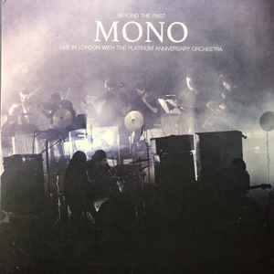 Mono (7) - Beyond The Past - Live In London With The Platinum Anniversary Orchestra