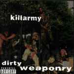 Killarmy – Dirty Weaponry (1998, CD) - Discogs