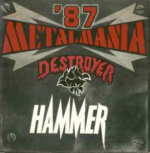 Metalmania '87 - Hammer / Destroyer