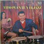 Tito Puente Y Su Orquesta – Tito Puente Y El Jazz (1958, Vinyl