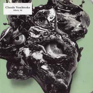 Fabric 46 - Claude VonStroke