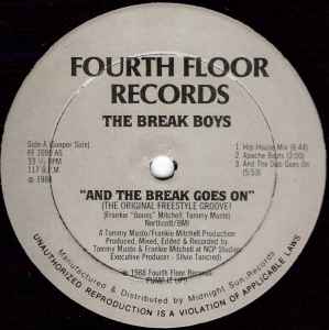 And The Break Goes On (The Original Freestyle Groove) - The Break Boys