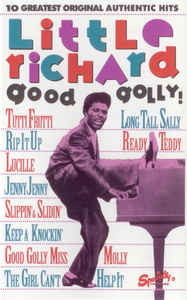 ladda ner album Little Richard - Good Golly Ten Greatest Original Authentic Hits