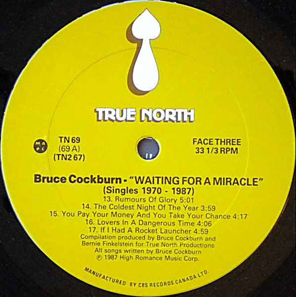 Bruce Cockburn - Waiting For A Miracle, Singles 1970-1987 | True North (TN2-67) - 7