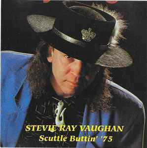 Stevie Ray Vaughan - Scuttle Buttin '75 album cover