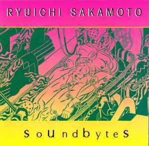 Soundbytes - Ryuichi Sakamoto