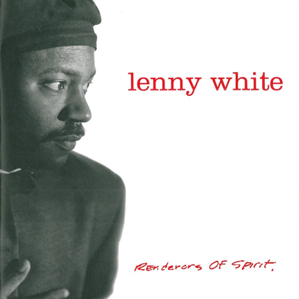 14_01554 RENDERORS OF SPIRIT / LENNY WHITE