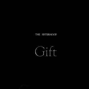 Gift - The Sisterhood
