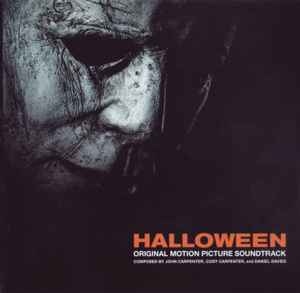 Halloween (Original Motion Picture Soundtrack) - John Carpenter, Cody Carpenter And Daniel Davies