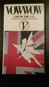Vow Wow – Live In The U.K. (1989, VHS) - Discogs