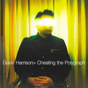 Gavin Harrison - Cheating The Polygraph album cover