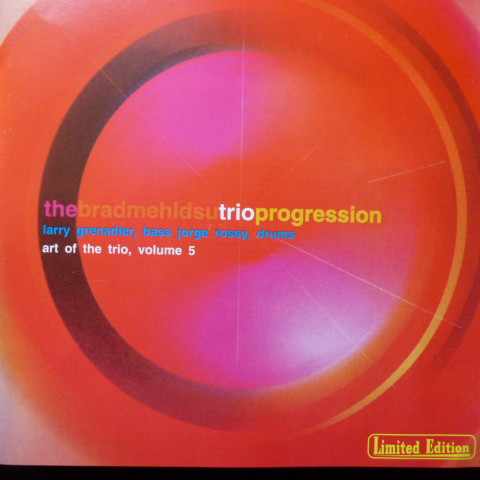 Brad Mehldau Trio – Progression: Art Of The Trio, Volume 5 (2001