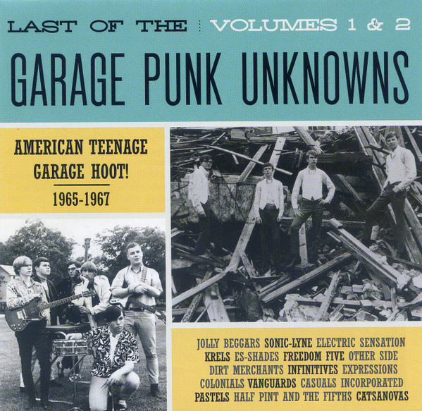 Last Of The Garage Punk Unknowns Volumes 1 & 2 (American Teenage 