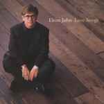 Love Songs by Elton John (CD, MCA MCAD-11481) 