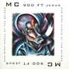 MC 900 Ft Jesus - One Step Ahead Of The Spider