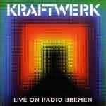 Cover of Live On Radio Bremen, , CD