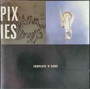 Pixies Complete B Sides 2001 CD Discogs