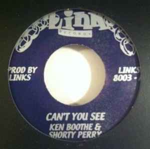 Ken Boothe & Shorty Perry – Can't You See (2006, Vinyl) - Discogs