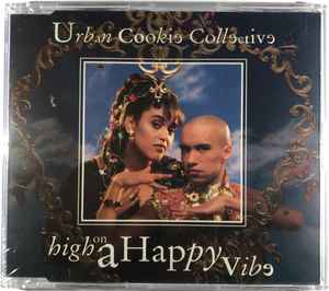 Urban Cookie Collective – High On A Happy Vibe (1994
