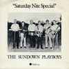 The Sundown Playboys - Saturday Nite Special