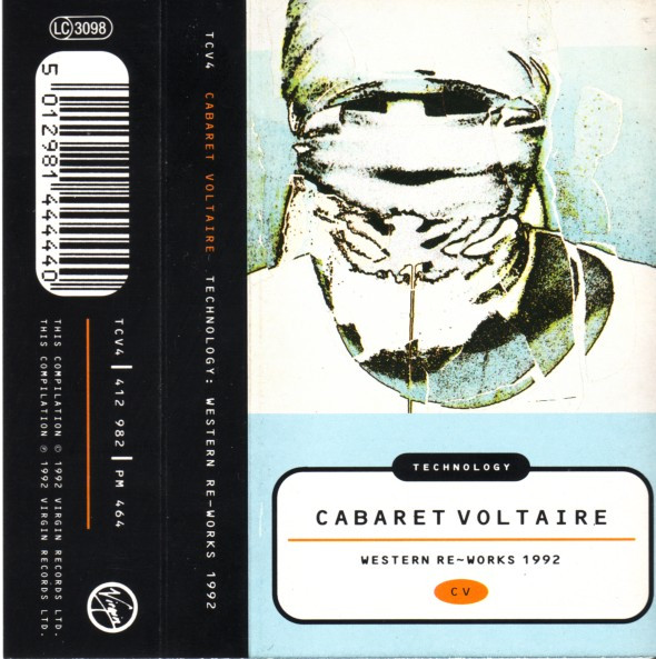 Cabaret Voltaire – Technology: Western Re-Works 1992 (1992