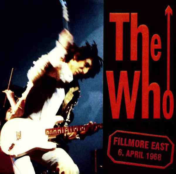 The Who – Fillmore East 6. April 1968 (2001, CD) - Discogs