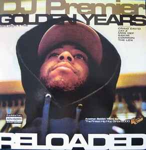 DJ Premier – Golden Years Reloaded (2004, CD) - Discogs
