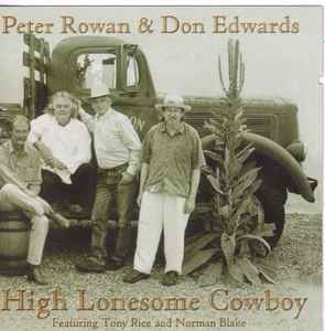 Peter Rowan - High Lonesome Cowboy  Appalachia To Abilene album cover