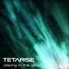 Tetarise - Playing In The Glow