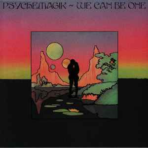 Psychemagik - We Can Be One album cover