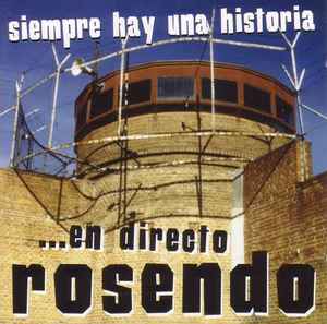Rosendo - Siempre Hay Una Historia ... En Directo album cover
