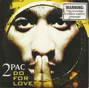 2Pac – Do For Love (1997, Cardsleeve, CD) - Discogs