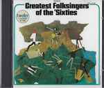 Cover of Greatest Folksingers Of The 'Sixties, 1987, CD
