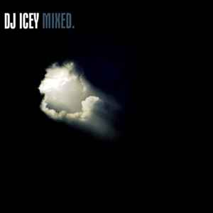 DJ Icey - Mixed.