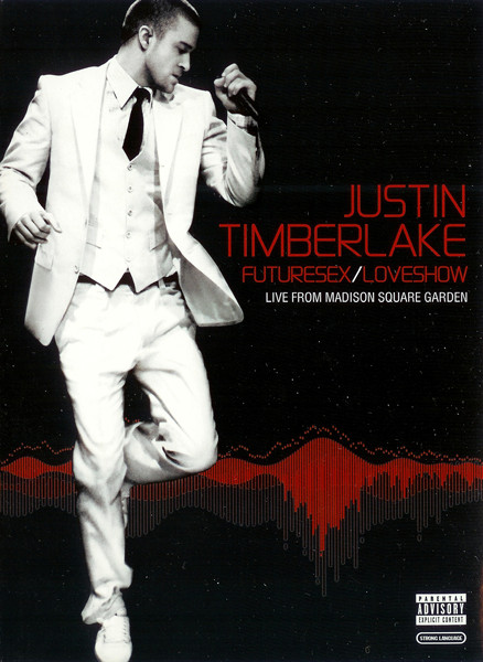 Justin Timberlake – Futuresex/Loveshow (Live From Madison Square 