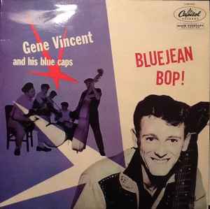 Pochette de l'album Gene Vincent & His Blue Caps - Bluejean Bop