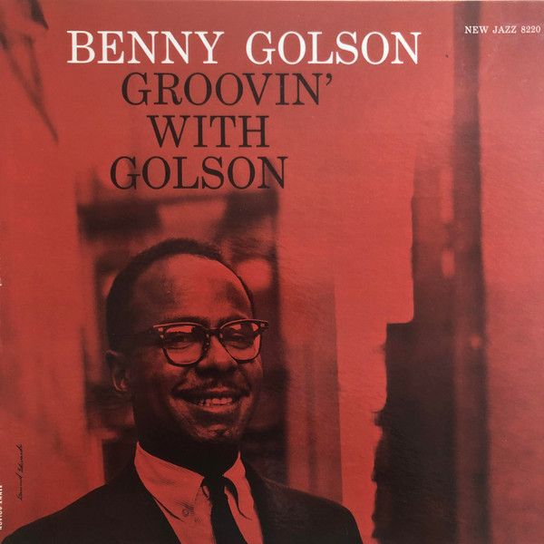 Benny Golson – Groovin' With Golson (2017, 200g, Vinyl) - Discogs