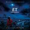 John Williams (4) - E.T. The Extra-Terrestrial (35th Anniversary Remastered Edition)