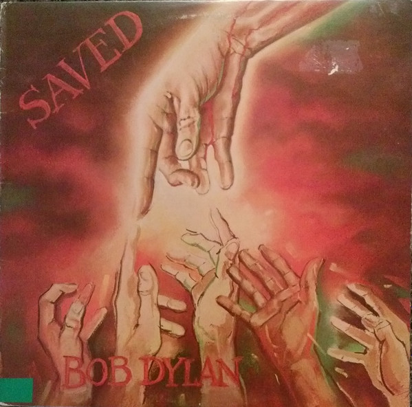 Bob Dylan – Saved (1980, Santa Maria pressing, Vinyl) - Discogs