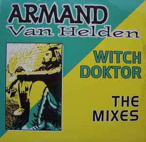 Armand Van Helden - Witch Doktor (The Mixes) album cover