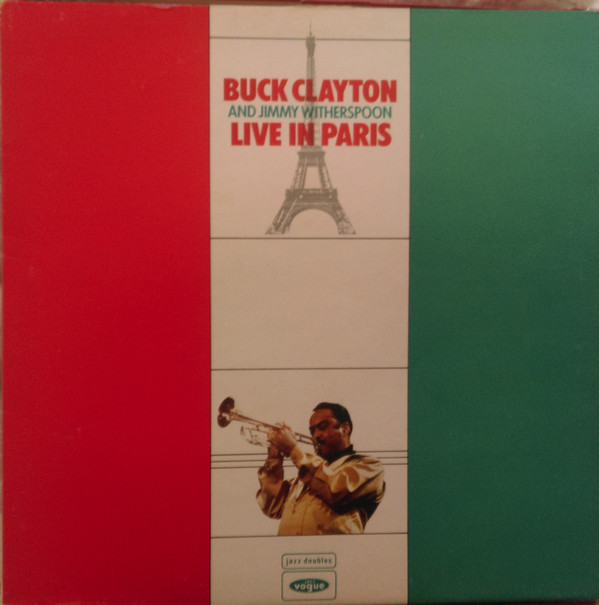 télécharger l'album Buck Clayton And Jimmy Witherspoon - Live In Paris