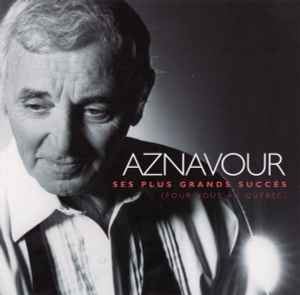 Charles Aznavour - Ses Plus Grands Succès (Pour Vous Au Québec) album cover