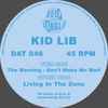 Kid Lib - Living In The Zone / The Warning / Don't Make Me Wait