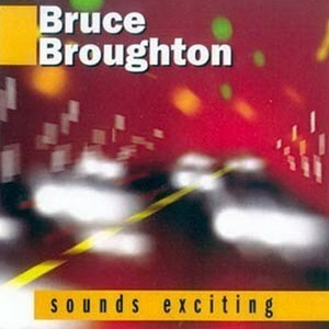 télécharger l'album Bruce Broughton - Sounds Exciting