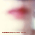 baixar álbum Alioth & Friedrich - Distance And Difference