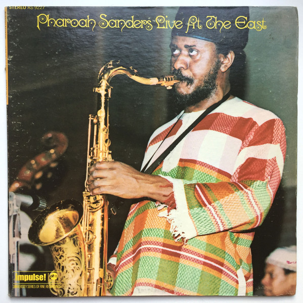 Pharoah Sanders – Live At The East (2007, Paper Sleeve, CD) - Discogs